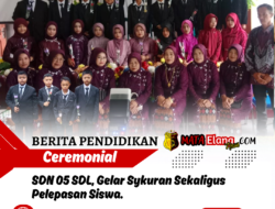 SDN 05 SDL, Gelar Sykuran Sekaligus Pelepasan Siswa.