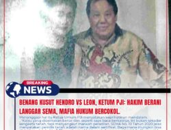 Benang Kusut Hendro Vs Leon, Ketum PJI: Hakim Berani Langgar SEMA, Mafia Hukum Bercokol.