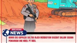 Nama Eks Kapolda Sultra Irjen Merdisyam Disebut dalam Sidang Pencurian Ore Nikel PT MBS.