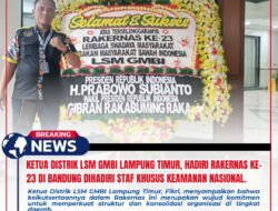 Ketua Distrik LSM GMBI Lampung Timur, Hadiri Rakernas Ke-23 di Bandung Dihadiri Staf Khusus Keamanan Nasional.